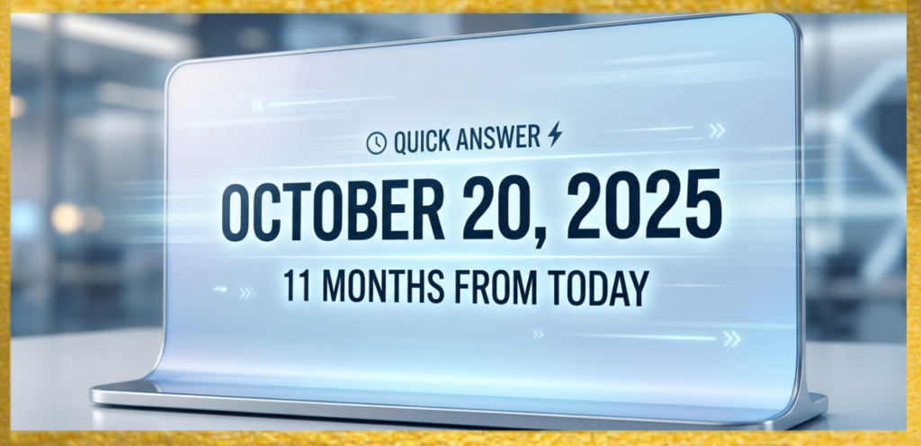 What Date Is 11 Months From Today